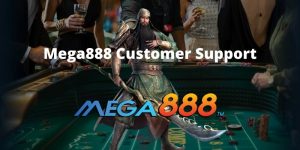 Mega888 Customer Support