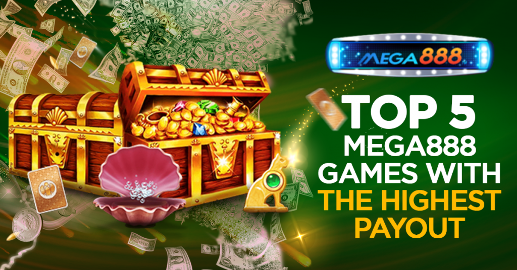 Top-5-Mega888-Games-With-The-Highest-Payout